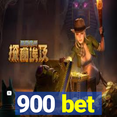 900 bet